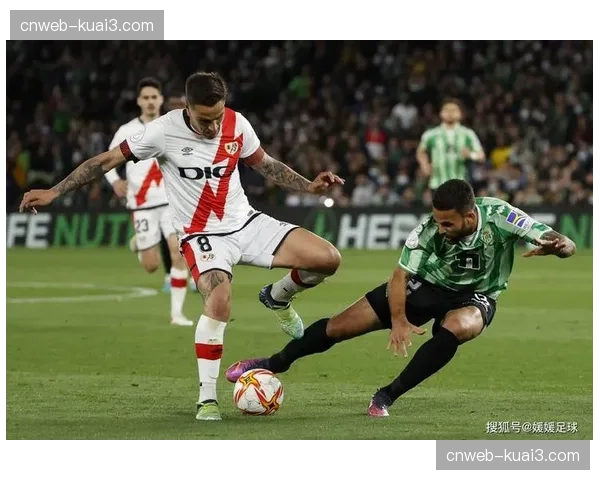 维戈塞尔塔VS奥萨苏纳，攻守平衡与反击效率较量关乎赛季走势